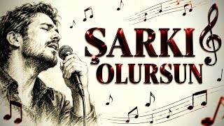 🎧 Şarki Olursun Dinledikçe, Dinleyesin Gelecek