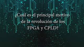 The FPGA and CPLD Revolution