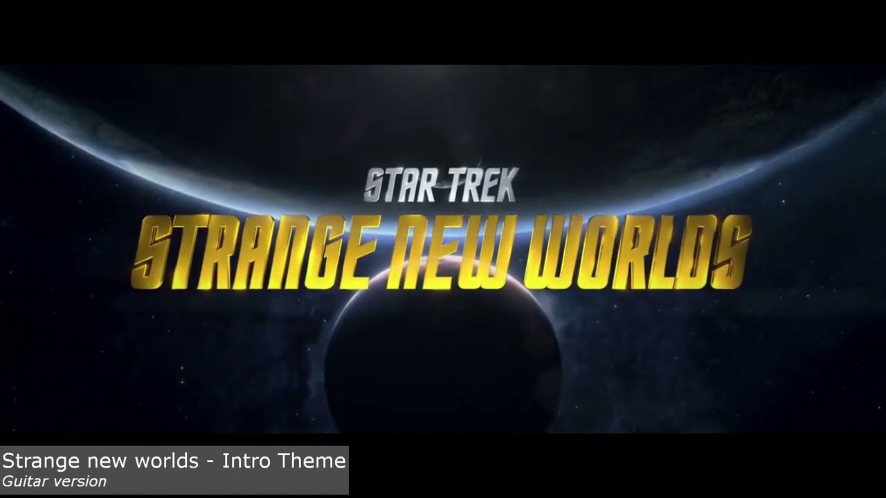 Star Trek - Strange new worlds - Intro Theme (Guitar Version)