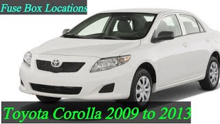 Toyota Corolla fuse box !! 2009 to 2013 Fuse Box Locations