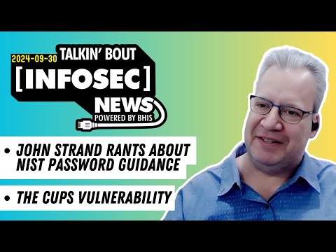BHIS - Talkin' Bout [infosec] News 2024-09-30 Patched Update #livestream #infosec #infosecnews - video from Black Hills Information Security