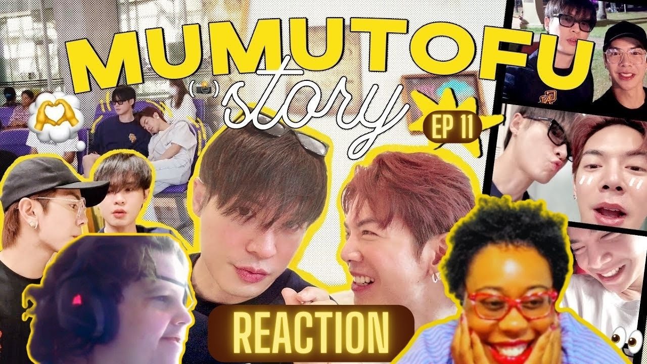มูมู่เต้าหู้สตอรี่ | MUMU-TOFU STORY Season 2 | EP 11 - REACTION