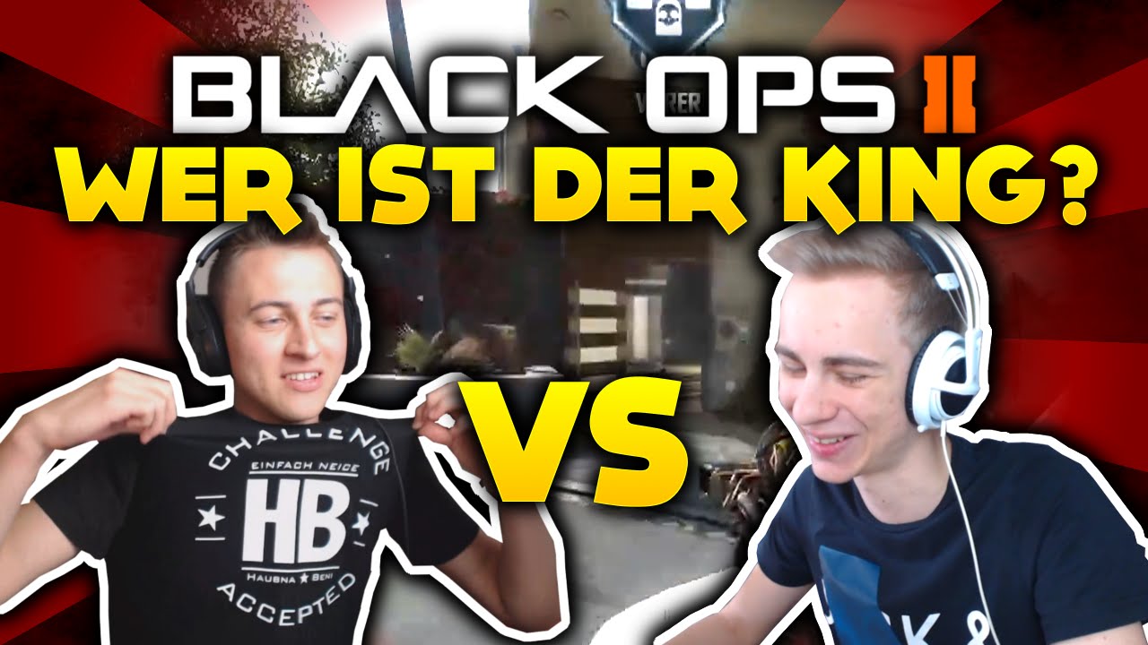 Black Ops 2 - Wer ist der King? - Haubna vs Beni