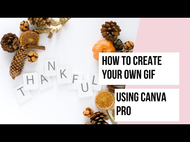 How to Make Your Own GIF Using Canva