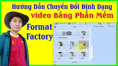 Phần mềm đổi đuôi video - Format Factory  | chuyển đổi định dạng video | duy nhất youtube