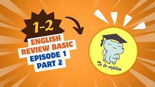 ENGLISH REVIEW STARTER EPISODE 1 - PART 2 by Te Lo Explico 68 views 2 months ago 17 minutes