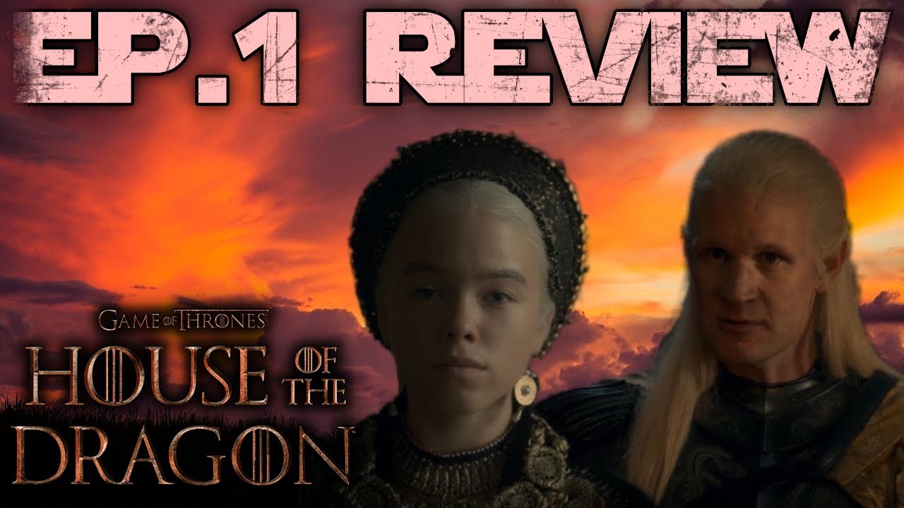 House of the Dragon | EP.1 | COMPLETE REVIEW! - YouTube