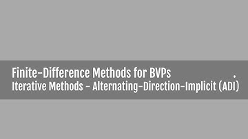 Elliptic Equations - Alternating-Direction-Implicit (ADI) Method