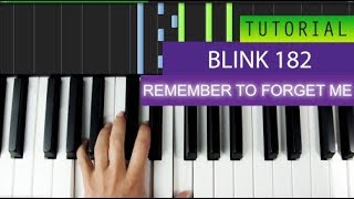 Blink 182 - Remember To Forget Me - Piano Tutorial + MIDI Download