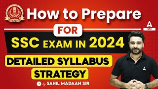 SSC Exam Syllabus 2024 | How to Prepare For All SSC Exams | By Sahil Madaan Sir