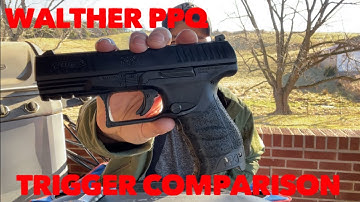 WALTHER PPQ First Impressions And Trigger Comparison