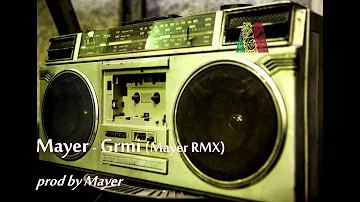 Mayer - Grmi (Mayer RMX)