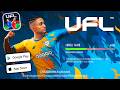 UFL MOBILE 26 UPDATE v0.13.0 ( FOR ANDROID / iOS ) UFL 26 MOBILE • UFL 2026