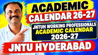 Information JNTUH WORKING PROFESSIONALS ACADEMIC CALENDAR 2026-27 News