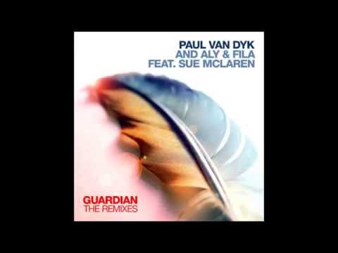 Paul Van Dyk And Aly x Fila - Guardian Feat. Sue Mclaren