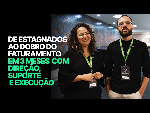 De Estagnados ao DOBRO do Faturamento em 3 Meses — Com Direção, Suporte e Execução