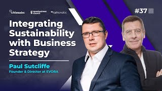 Paul Sutcliffe Founder & Director at EVORA - Integrating Sustainability with Business Strategy