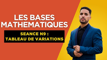 Les bases mathématiques : Tableau de variation