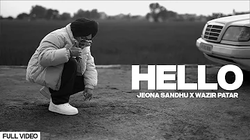 Jeona Sandhu - Hello (Prod. By Wazir patar ) | Official Video