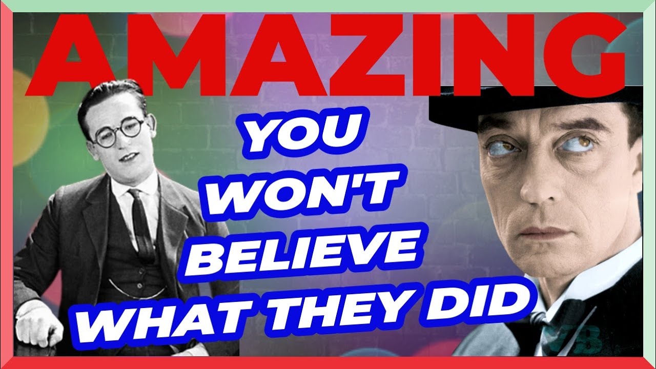 THEY ARE IMPOSSIBLE. BUSTER KEATON AND HAROLD LLOYD CRAZY. YOU WILL NOT