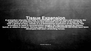 Medical vocabulary: What does Tissue Expansion mean screenshot 5