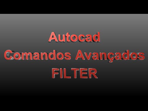 Autocad - Comandos Avançados - FILTER