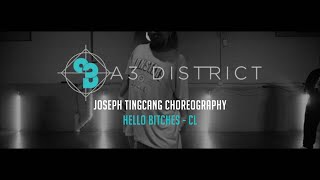 CL - HELLO B*TCHES | Joseph Tingcang || A3 DISTRICT