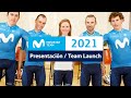 #MovistarTeam2021: Presentación Oficial