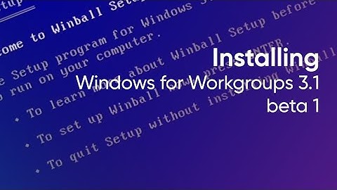 Installing Windows 3.1 for Workgroups Beta 1