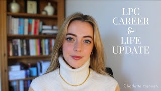 Full-Time Paralegal \\ Part-Time LPC Student - Year 1 LPC Roundup and Career & Life Updates