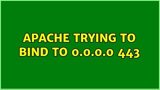 Apache Trying to Bind to 0.0.0.0:443