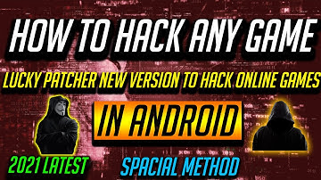HOW TO HACK ANY ONLINE GAMES IN ANDROID // LUCKY PATCHER SPACIAL VERSION (DEVLOPER VIRSION)