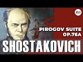 DMITRY SHOSTAKOVICH - PIROGOV SUITE - OP.76A