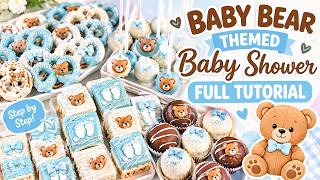 How to Make Baby Bear Themed Baby Shower Treats | Full Step-by-Step Tutorial