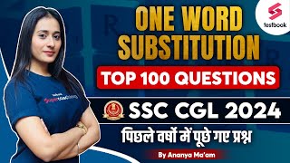 SSC CGL 2024 | English | One Word Substitution | English Top 100 Questions | By Ananya Ma'am