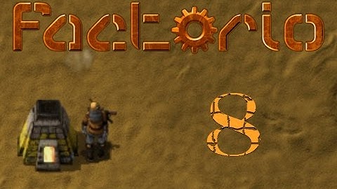 Factorio | Part 8 | Trains, Tanks, and Drones oh my!