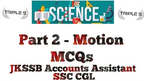 #Science Part 2 - Best 20 MCQs on #Motion || JKSSB PANCHAYAT ACCOUNTS ASSISTANT || Comment Score👇