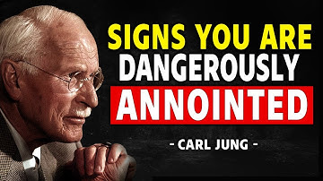 If You See These Signs, You Are Dangerously Anointed By God - Carl Jung