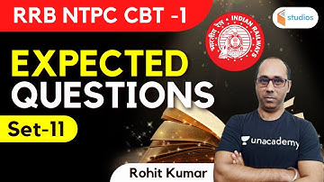 12:00 PM - RRB NTPC CBT | Expected Questions Set - 11 | Rohit Kumar
