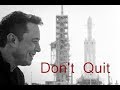 Don't Quit - Motivational Video