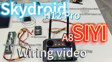 Skydroid H12 Pro to SIYI A8 wiring video