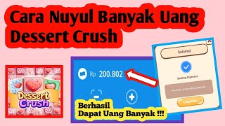 Cara Nuyul Banyak Uang Dessert Crush | Cara Nuyul Dessert Crush screenshot 5