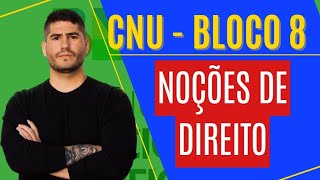 AULA 02 - NOÇÕES de DIREITO - CONCURSO NACIONAL UNIFICADO (BLOCO 08 - CNU)