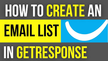 How to Easily Create an Email List in Getresponse