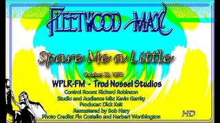 Fleetwood Mac  -  Spare Me a Little  - 1975 Broadcast