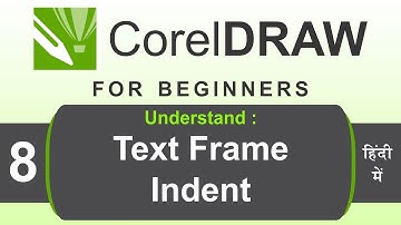 CorelDRAW Tutorial in Hindi for beginners with Practical way Part 8 | Text Frame and Indent