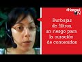 Burbujas de filtros, un riesgo para curación contenidos 