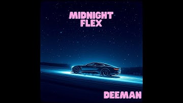 DeeMan - Midnight Flex (Official Music Video)