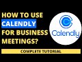 How to use Calendly to schedule business meetings?