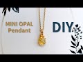 Mini Opal Pendant / DIY Jewelry / Wire wrap Pendant Tutorial / DIY Accessories